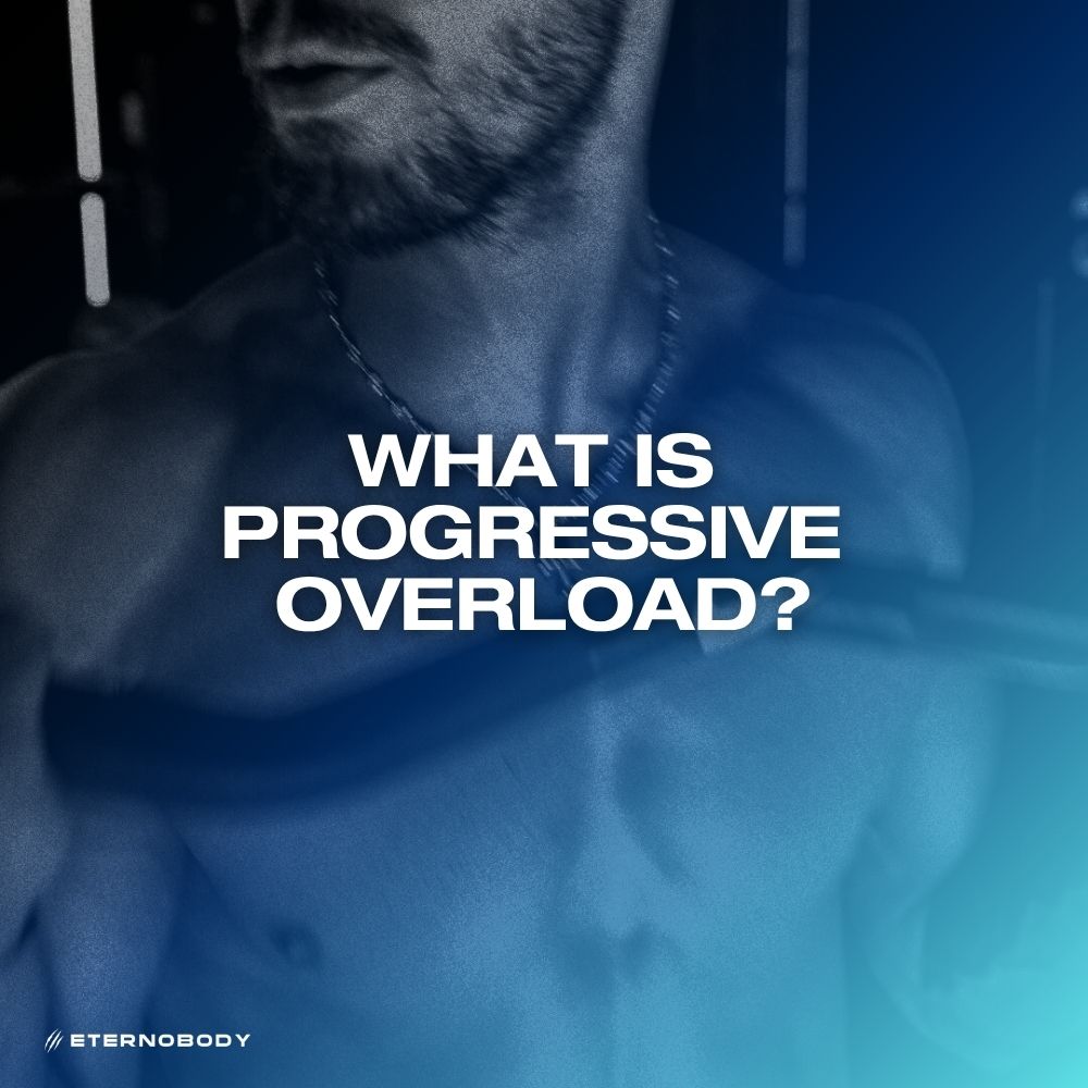 What is Progressive Overload?