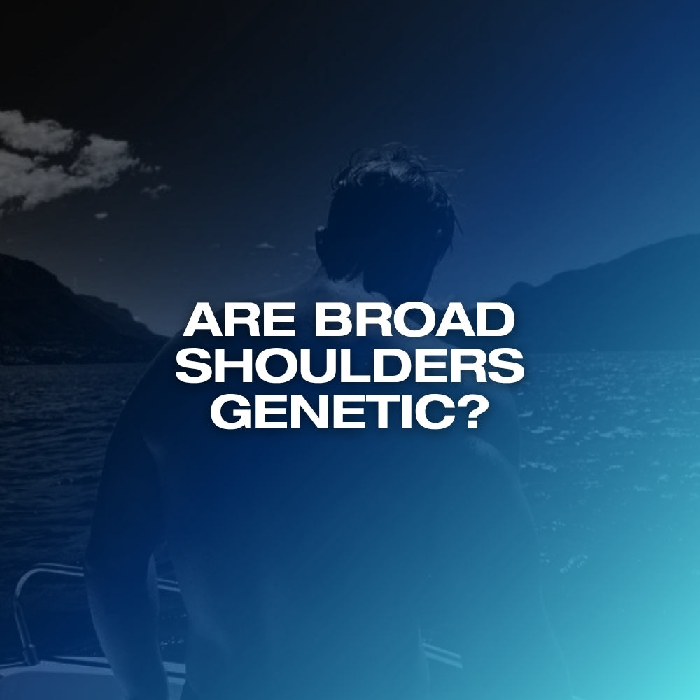 Are broad shoulders genetic: ETERNO blog feature image with the headline Are Broad Shoulders Genetic over a dark blue gradient
