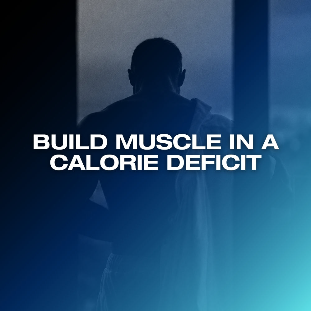Build muscle in a calorie deficit: ETERNO blog feature image with the headline Build Muscle in a Calorie Deficit over a dark blue gradient